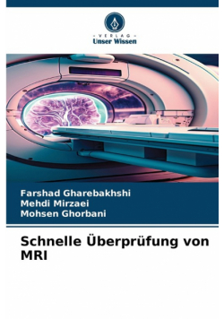 Schnelle Überprüfung von MRI