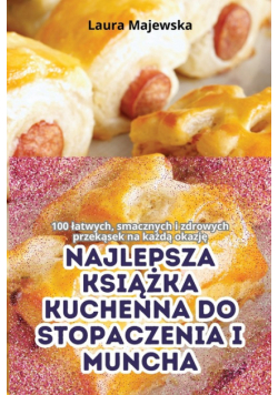 Najlepsza Książka Kuchenna Do Stopaczenia I Muncha