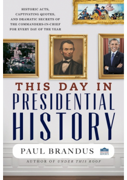 This Day in Presidential History