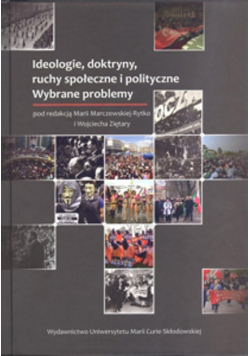 Marczewska-Rytko Maria - Ideologie doktryny ruchy społeczne i polityczne