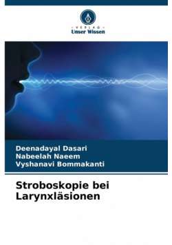 Stroboskopie bei Larynxläsionen