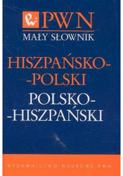 Mały słownik hiszpańsko-polski polsko-hiszpański