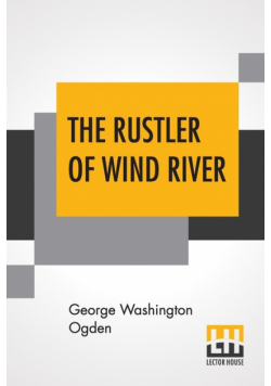 The Rustler Of Wind River