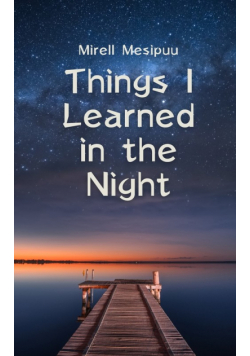 Things I Learned in the Night