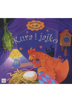 Wierszyki dla najmłodszych Kura i jajko