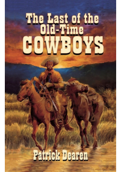 Last of The Old-Time Cowboys
