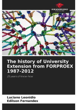 The history of University Extension from FORPROEX 1987-2012