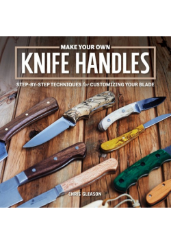 Make Your Own Knife Handles