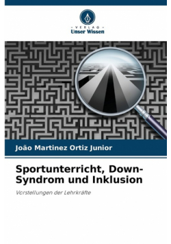 Sportunterricht, Down-Syndrom und Inklusion