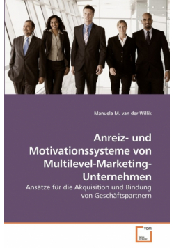 Anreiz- und Motivationssysteme von Multilevel-Marketing-Unternehmen