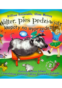 Walter pies pędzi wiatr Kłopoty na wyprzedaży