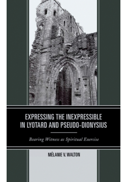 Expressing the Inexpressible in Lyotard and Pseudo-Dionysius