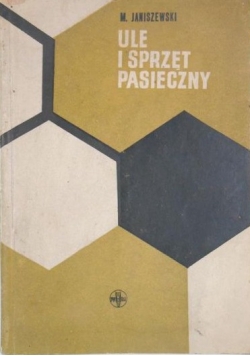 Ule i sprzęt pasieczny