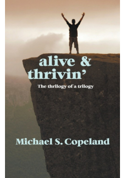Alive and Thrivin'