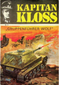 Kapitan Kloss Gruppenfuhrer Wolf