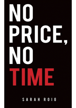 No Price, No Time
