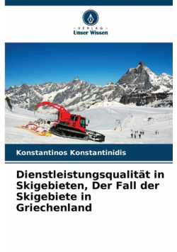 Dienstleistungsqualität in Skigebieten, Der Fall der Skigebiete in Griechenland