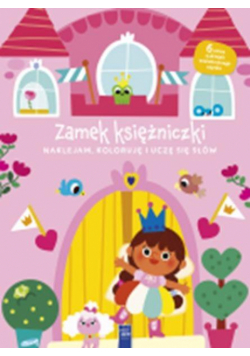Naklejam koloruję, uczę się słów Zamek księżniczki