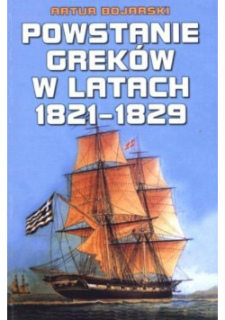 Powstanie Greków w latach 1821 1829