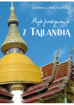 Moje pożegnanie z Tajlandią