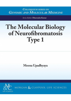 The Molecular Biology of Neurofibromatosis Type 1