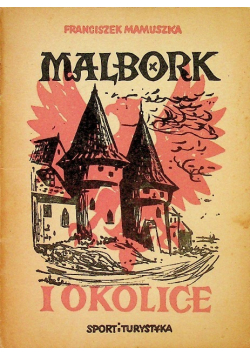 Malbork i okolice