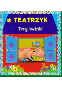 Teatrzyk Trzy świnki