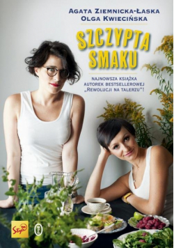 Agata Ziemnicka-Łaska - Szczypta smaku