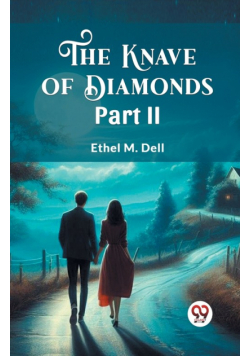 The Knave of Diamonds PART II
