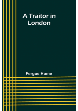 A Traitor in London