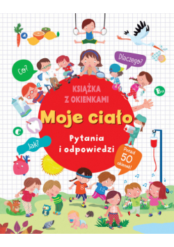 Moje ciało Pytania i odpowiedzi