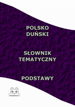 Polsko Duński Słownik Tematyczny Podstawy