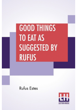 Good Things To Eat As Suggested By Rufus