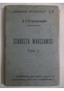 Kraszewski Józef - Starosta warszawski Tom II, 1914r.