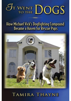 It Went to the Dogs