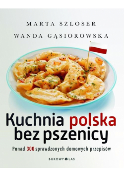 Kuchnia polska bez pszenicy