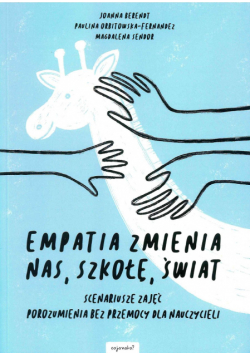 Empatia zmienia nas, szkołę, świat