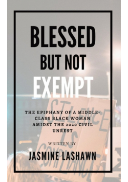 Blessed but not Exempt