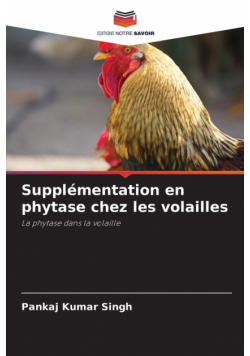 Supplémentation en phytase chez les volailles