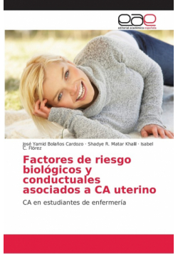 Factores de riesgo biológicos y conductuales asociados a CA uterino