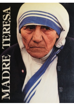 Madre Teresa La Madre de la caridad