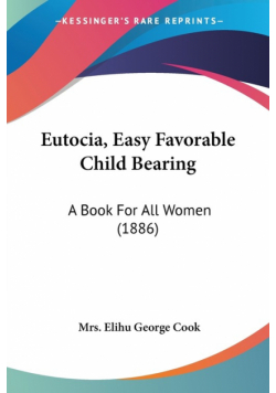 Eutocia, Easy Favorable Child Bearing