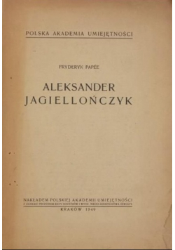 Aleksander Jagiellończyk 1949 r.