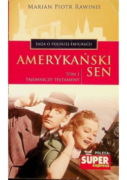 Amerykański sen Tom 1 Tajemniczy testament