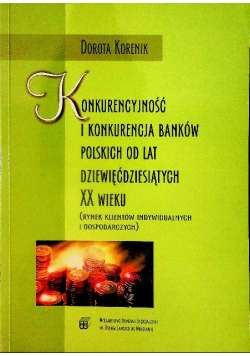 Konkurencyjność i konkurencja banków
