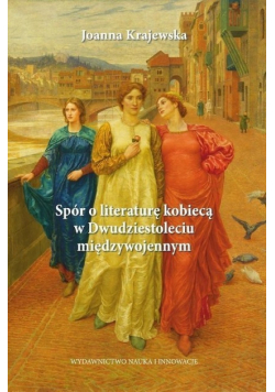 Spór o literaturę kobiecą w dwudziestoleciu