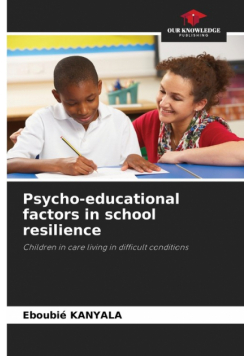 Psycho-educational factors in school resilience