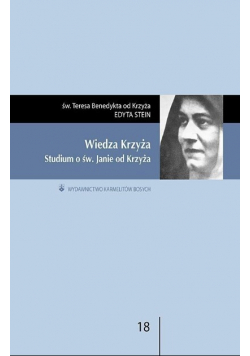 Wiedza Krzyża Studium o św Janie od Krzyża