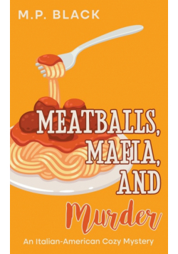 Meatballs, Mafia, and Murder