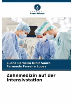 Zahnmedizin auf der Intensivstation